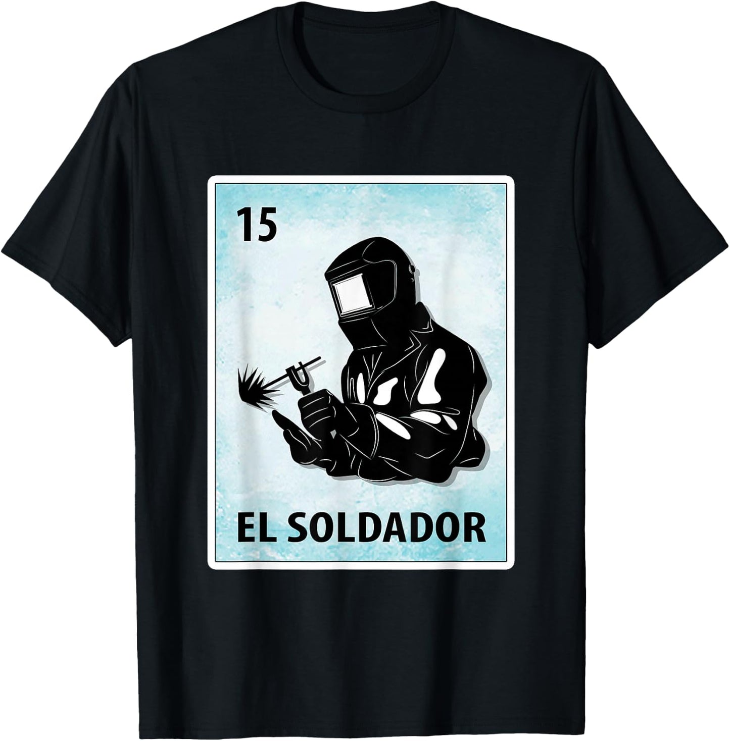 El Soldador Mexican Welder Cards T-Shirt - T-Shirt | Black