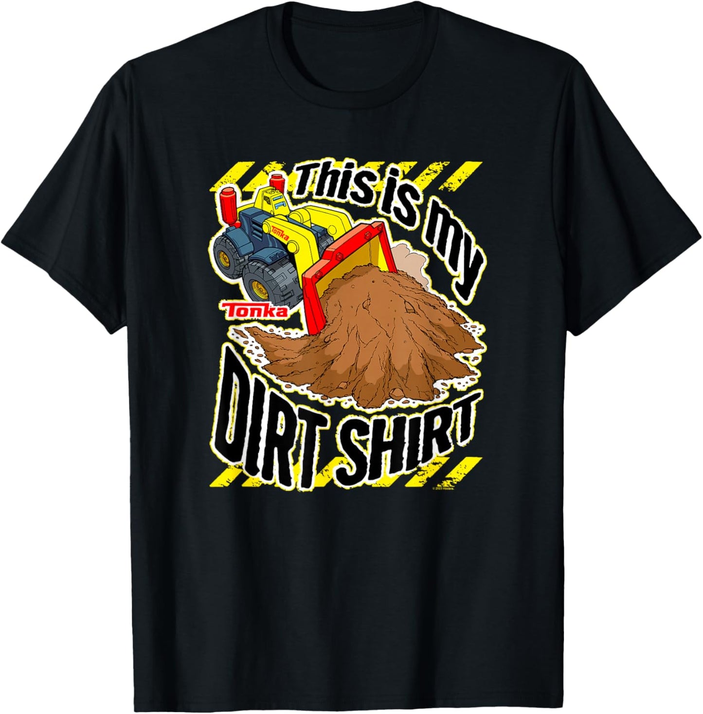 Tonka Loader Truck This Is My Dirt Shirt Funny Phrase T-Shirt - T-Shirt | Black