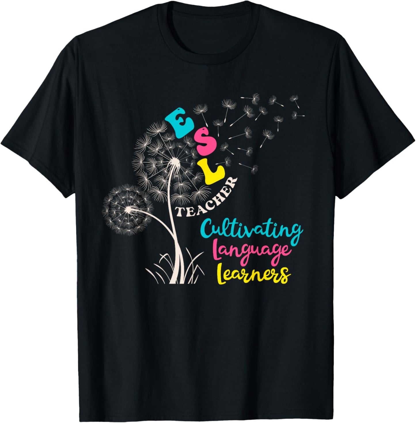 Funny Teach Multilingual Learners ESOL Dandelion Cute ESL Teacher English as a Second Language Retro Floral Short Sleeve for ESL Teachers, Kids, , Black, Small T-Shirt - T-Shirt | Black