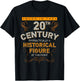 Born In The 20th Century, 1900s Funny Historical Figure Joke T-Shirt - T-Shirt | Black