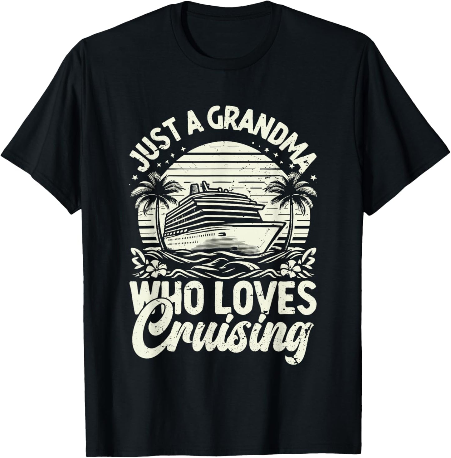 Just a Grandma who loves Cruising T-Shirt - T-Shirt | Black