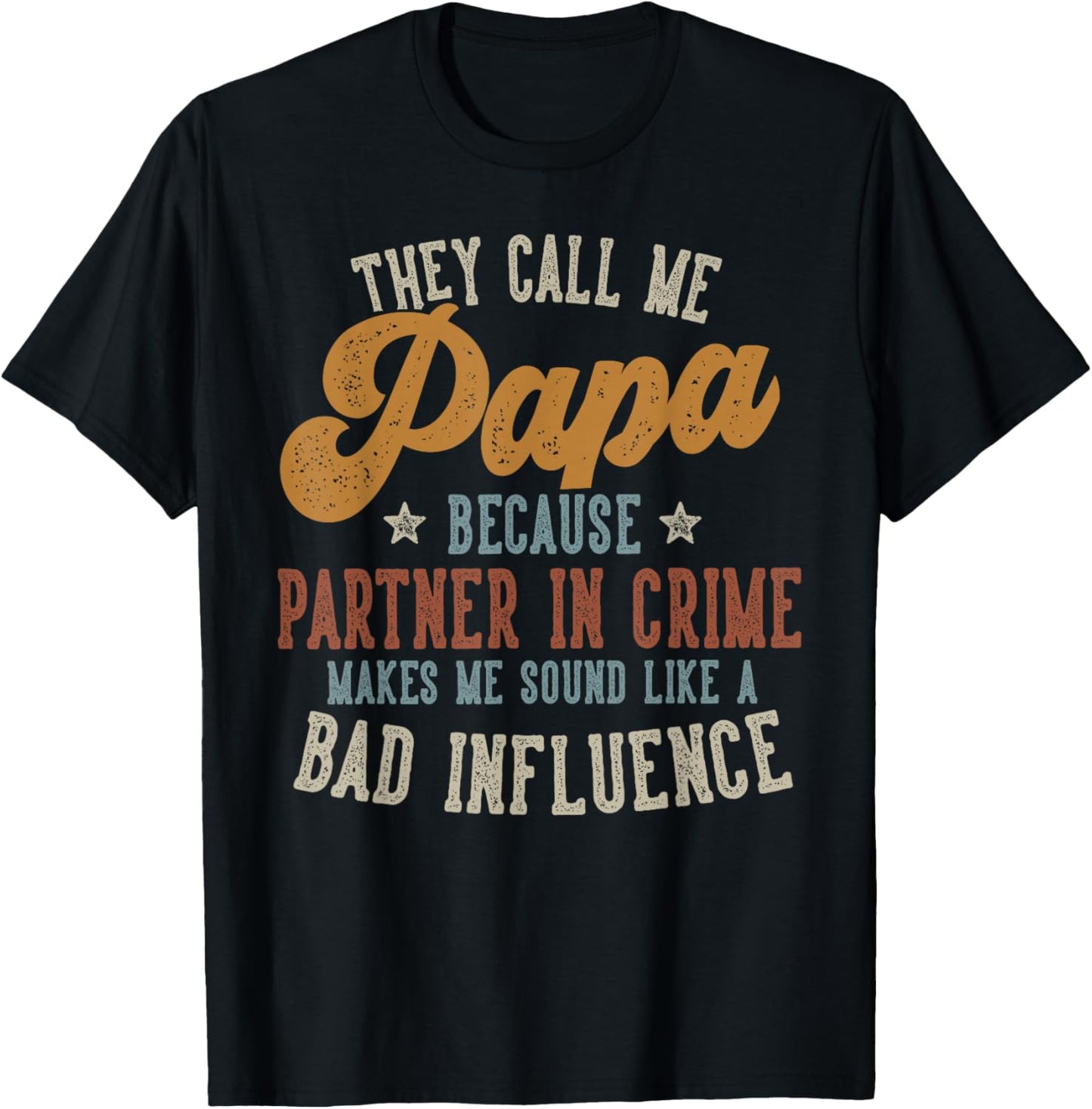 They Call Me Papa Funny Father's Day Papa T-Shirt - T-Shirt | Black