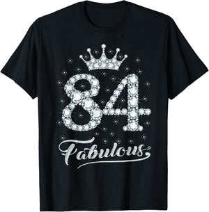 84 Fabulous 84 Years Old Happy 84th Birthday Girl Women T-Shirt - T-Shirt | Black