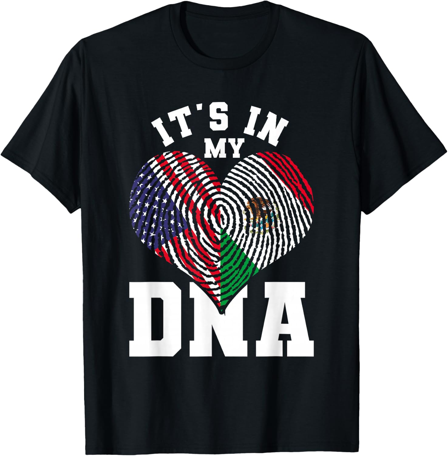 Its In My DNA US Flag Mexican Flag Mexico T-Shirt - T-Shirt | Black