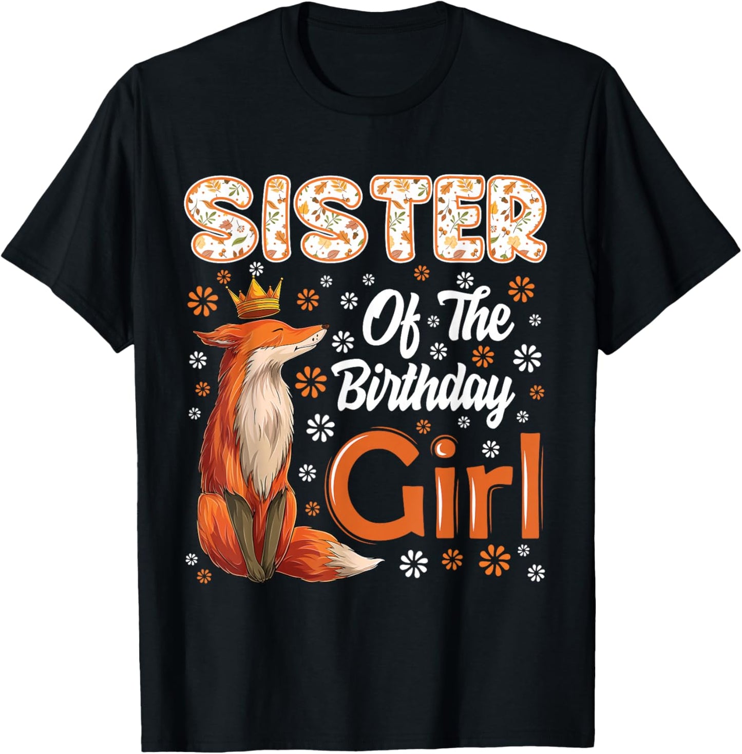 Sister Fox Animal Lovers Birthday Girl Fox B-day Family T-Shirt - T-Shirt | Black