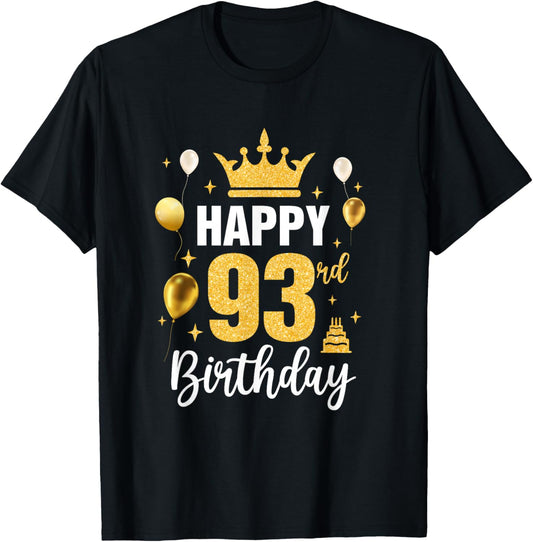 Happy 93Rd Birthday Idea For 93 Years Old Man And Woman T-Shirt - T-Shirt | Black
