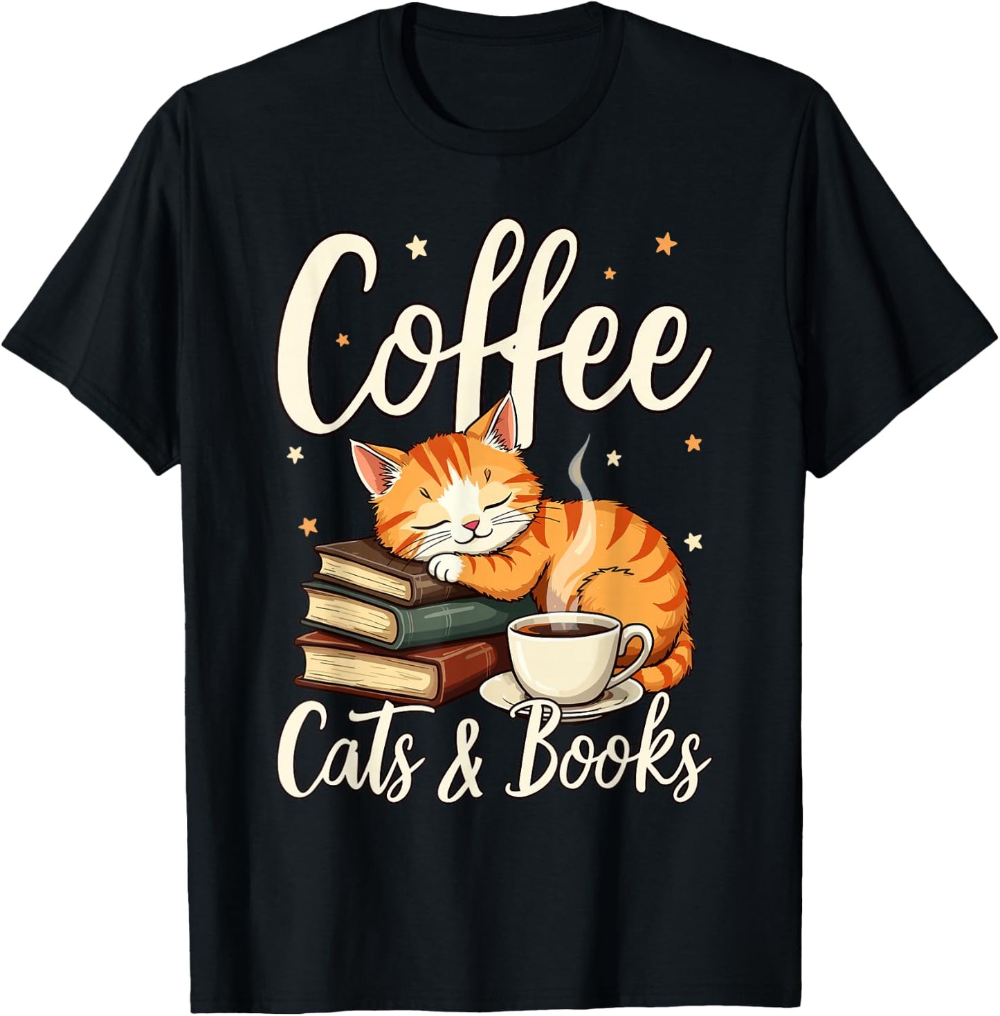 Coffee Cats And Books Lover, & Men, Funny Coffee T-Shirt - T-Shirt | Black