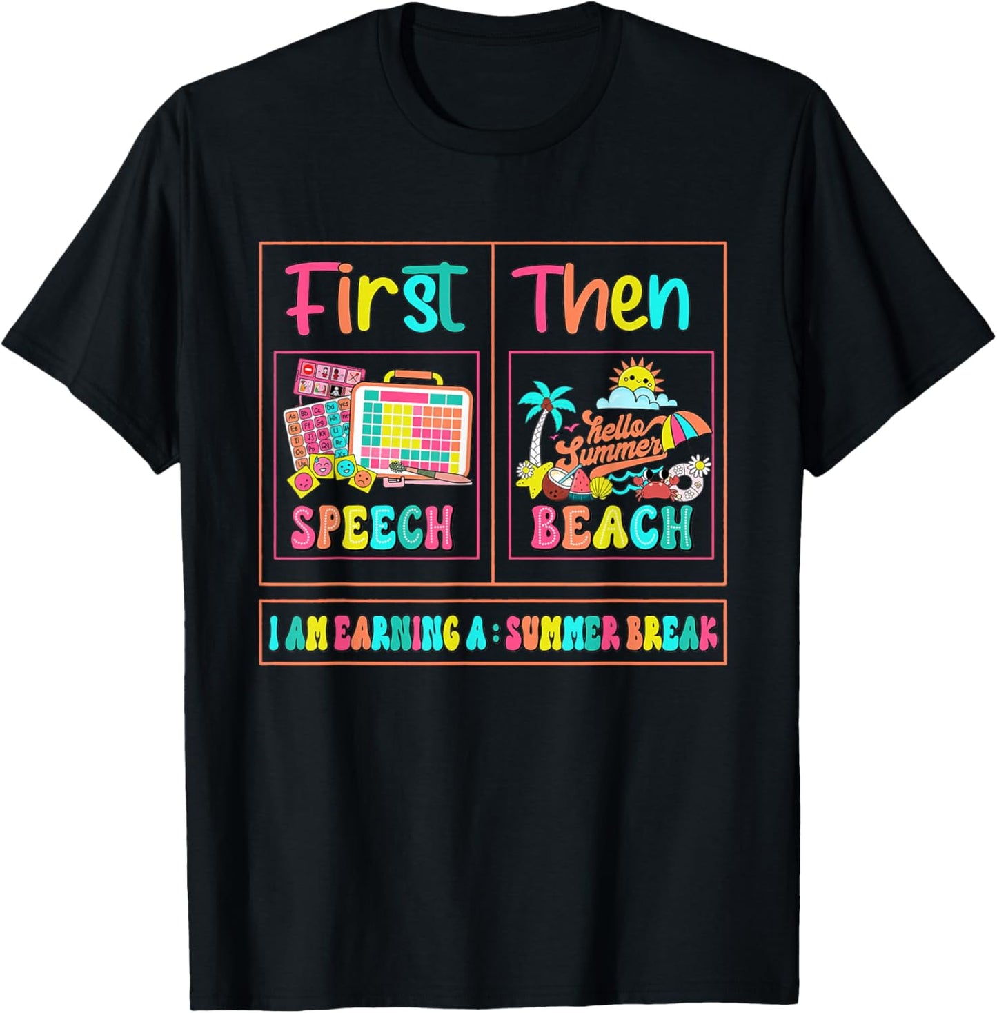 Retro First Speech Then Beach I Am Earning A Summer Break T-Shirt - T-Shirt | Black
