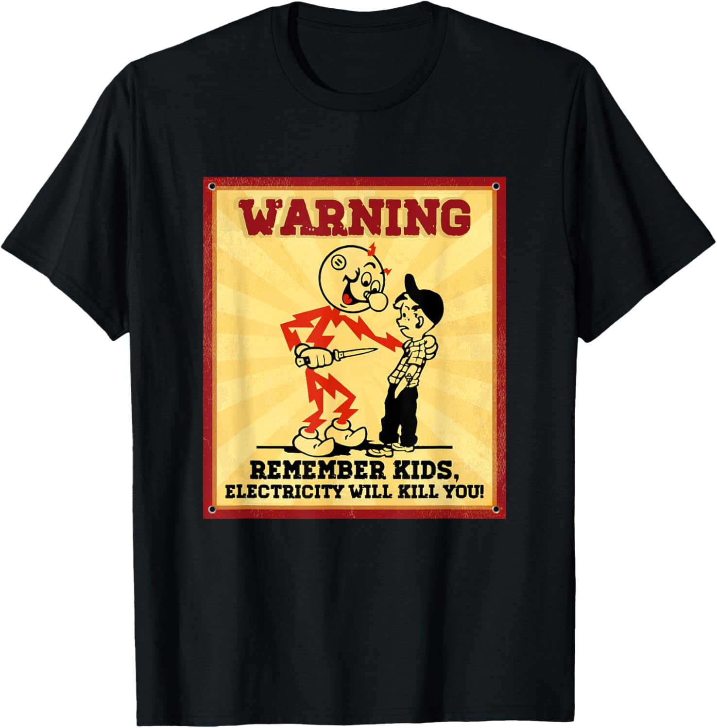 Funny Electrician Remember Kids Electricity Will Kill You T-Shirt - T-Shirt | Black