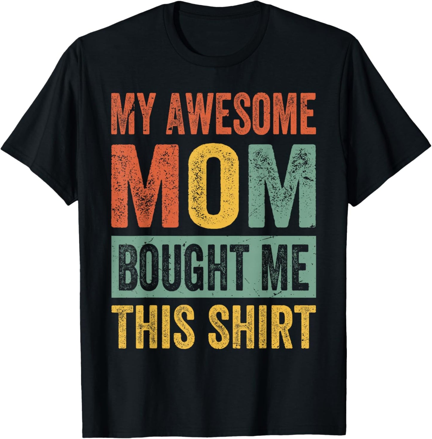 My Awesome Mom Bought Me This Shirt - Funny Children T-Shirt - T-Shirt | Black