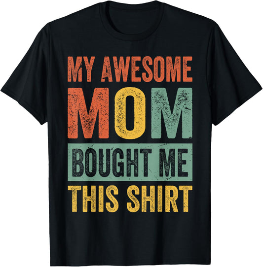 My Awesome Mom Bought Me This Shirt - Funny Children T-Shirt - T-Shirt | Black