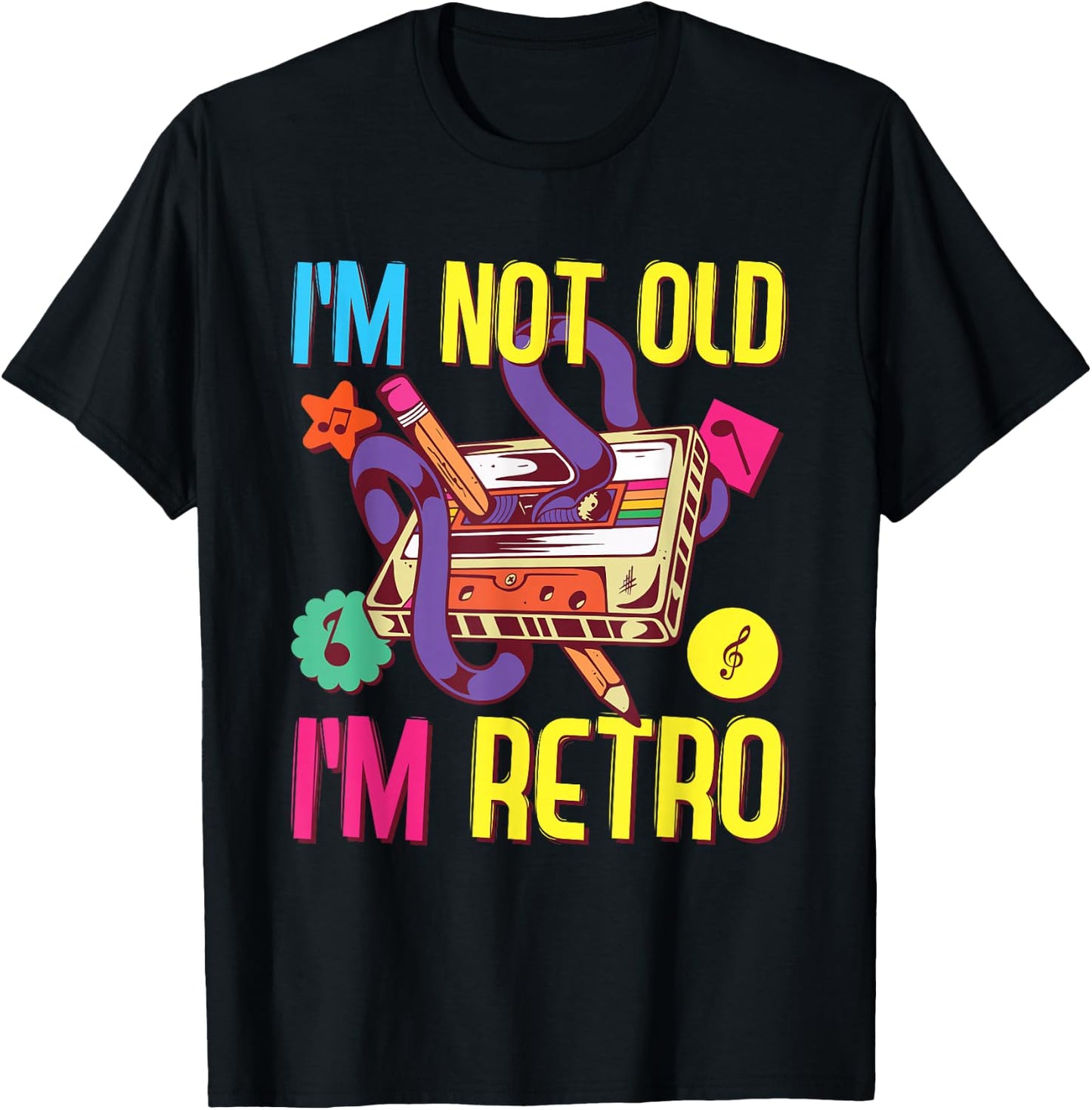 90s Outfit Women & Men, 80s Costume, I'm Not Old I'm Retro T-Shirt - T-Shirt | Black
