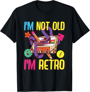 90s Outfit Women & Men, 80s Costume, I'm Not Old I'm Retro T-Shirt - T-Shirt | Black