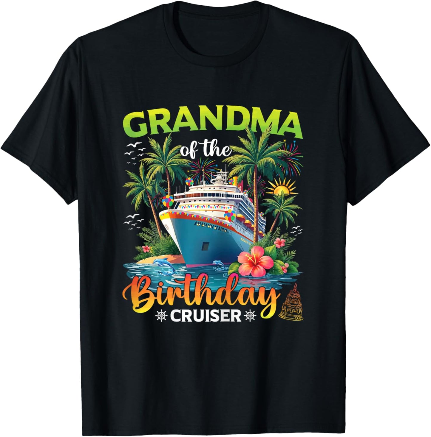 Family Matching Grandma of The Birthday Cruiser T-Shirt - T-Shirt | Black
