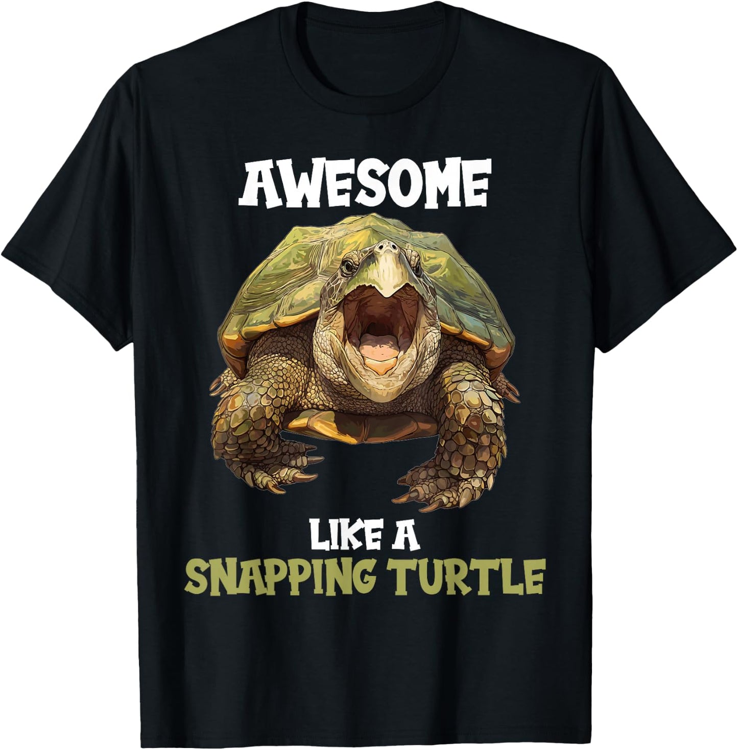 Awesome like a Snapping Turtle. Snapping Turtle T-Shirt - T-Shirt | Black