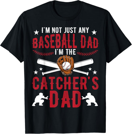 I'm The Baseball Catcher Dad Of A Baseball Catcher Father