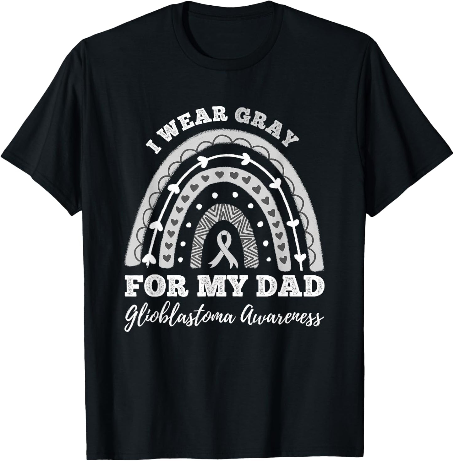 Rainbow I Wear Gray For My Dad GBM Glioblastoma Awareness T-Shirt - T-Shirt | Black