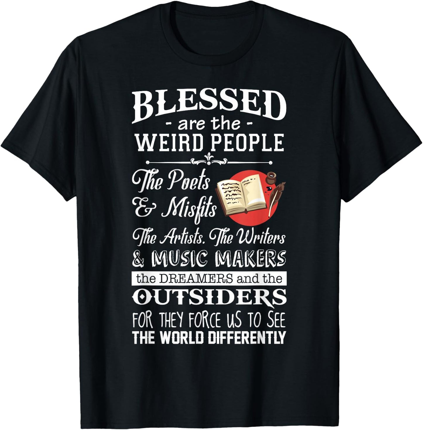 The Writers Actors Blessed Are The Weird People T-Shirt - T-Shirt | Black