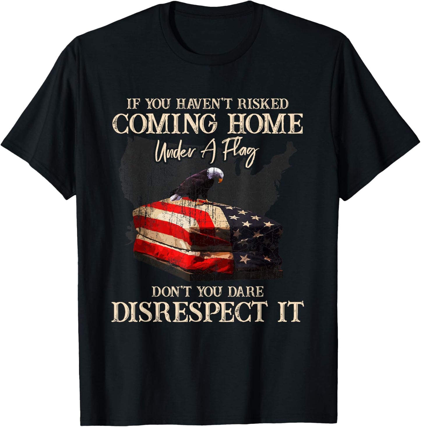 If You Haven't Risked Coming Home Under A Flag - US American T-Shirt - T-Shirt | Black