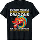 Do Not Meddle In The Affairs Of Dragons For You Are Crunchy T-Shirt - T-Shirt | Black
