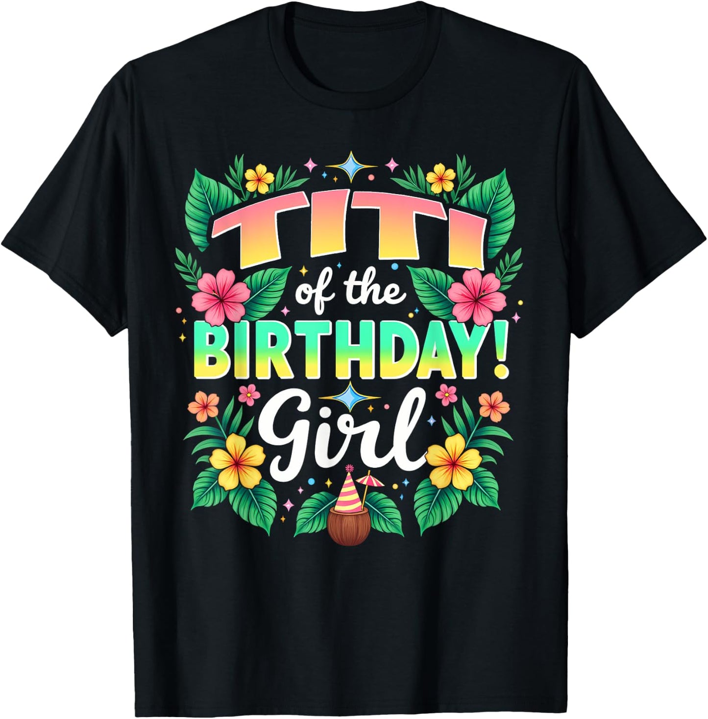 Aloha Hawaii Aunt Titi Of The Birthday Girl T-Shirt - T-Shirt | Black
