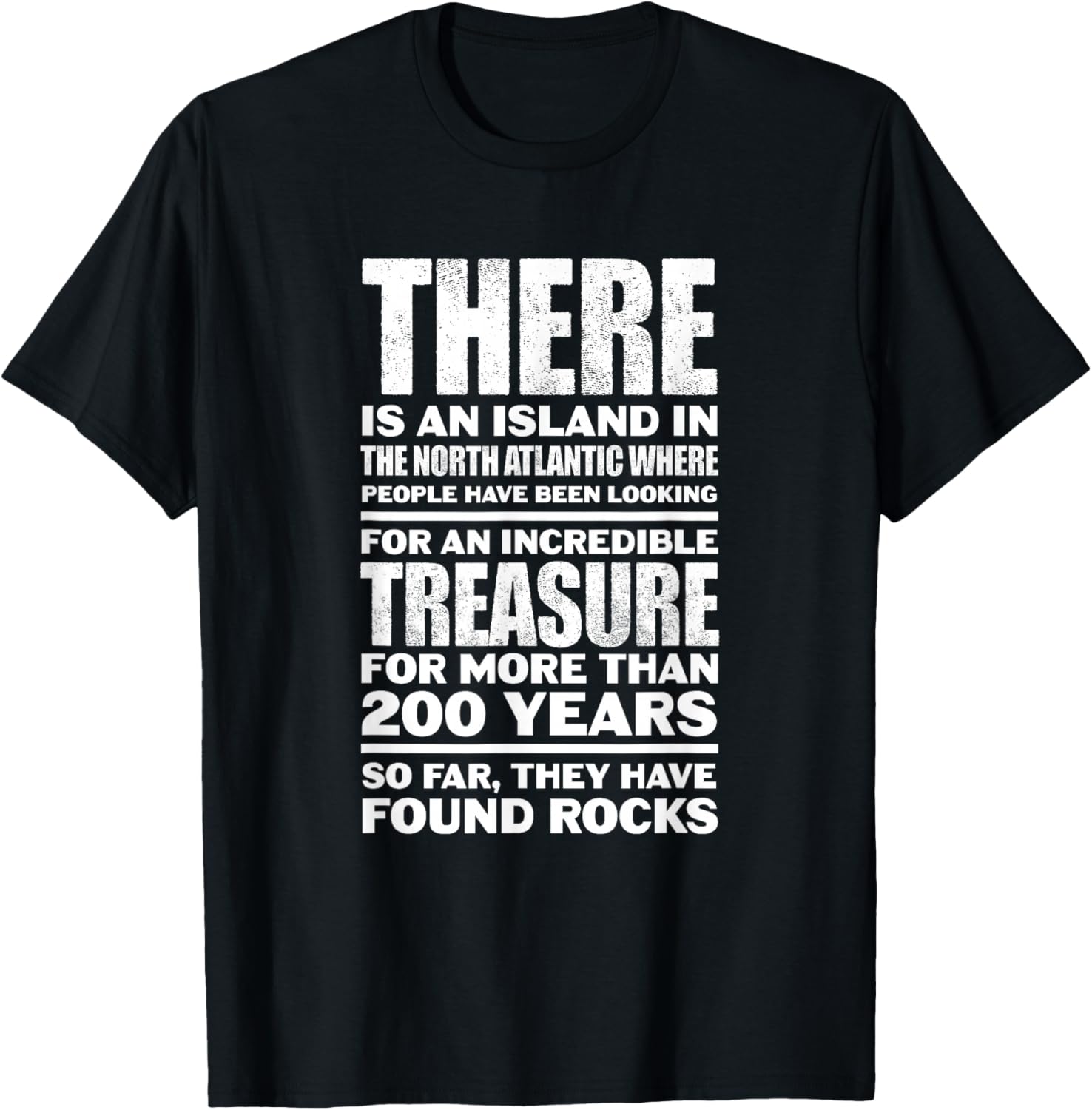 Oak Island North Atlantic Treasure Hunting Humor T-Shirt - T-Shirt | Black