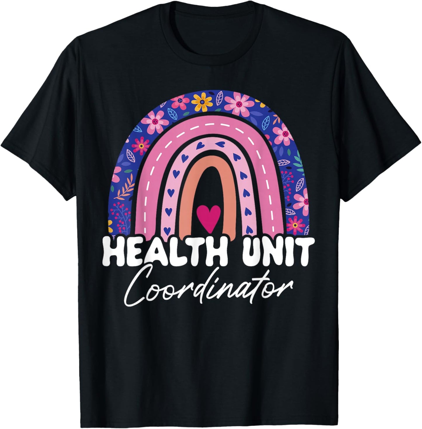 Health Unit Coordinator Appreciation Rainbow T-Shirt - T-Shirt | Black