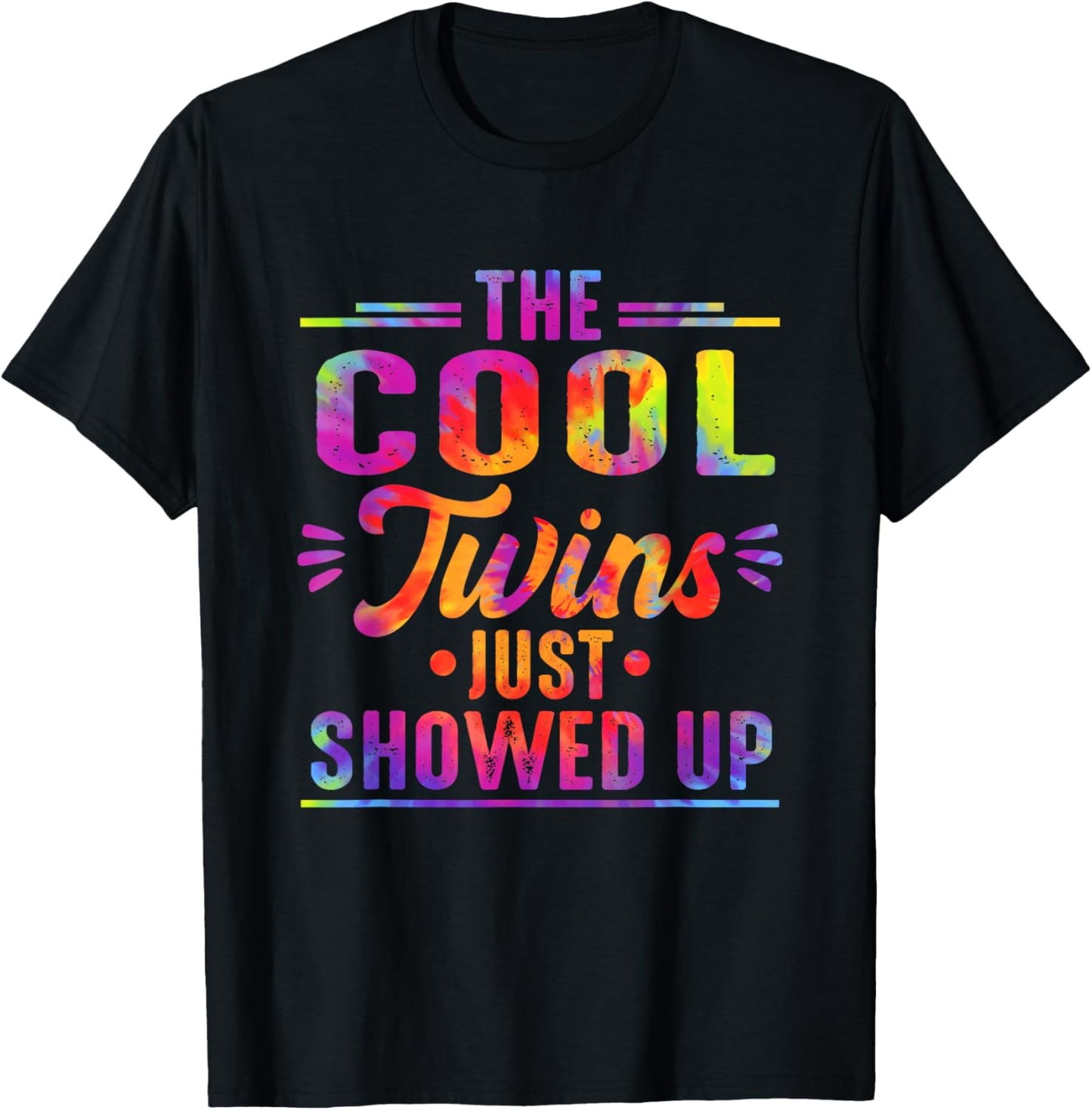The Cool Twins Just Showed Up Tie Dye Twin Flame Energy T-Shirt - T-Shirt | Black
