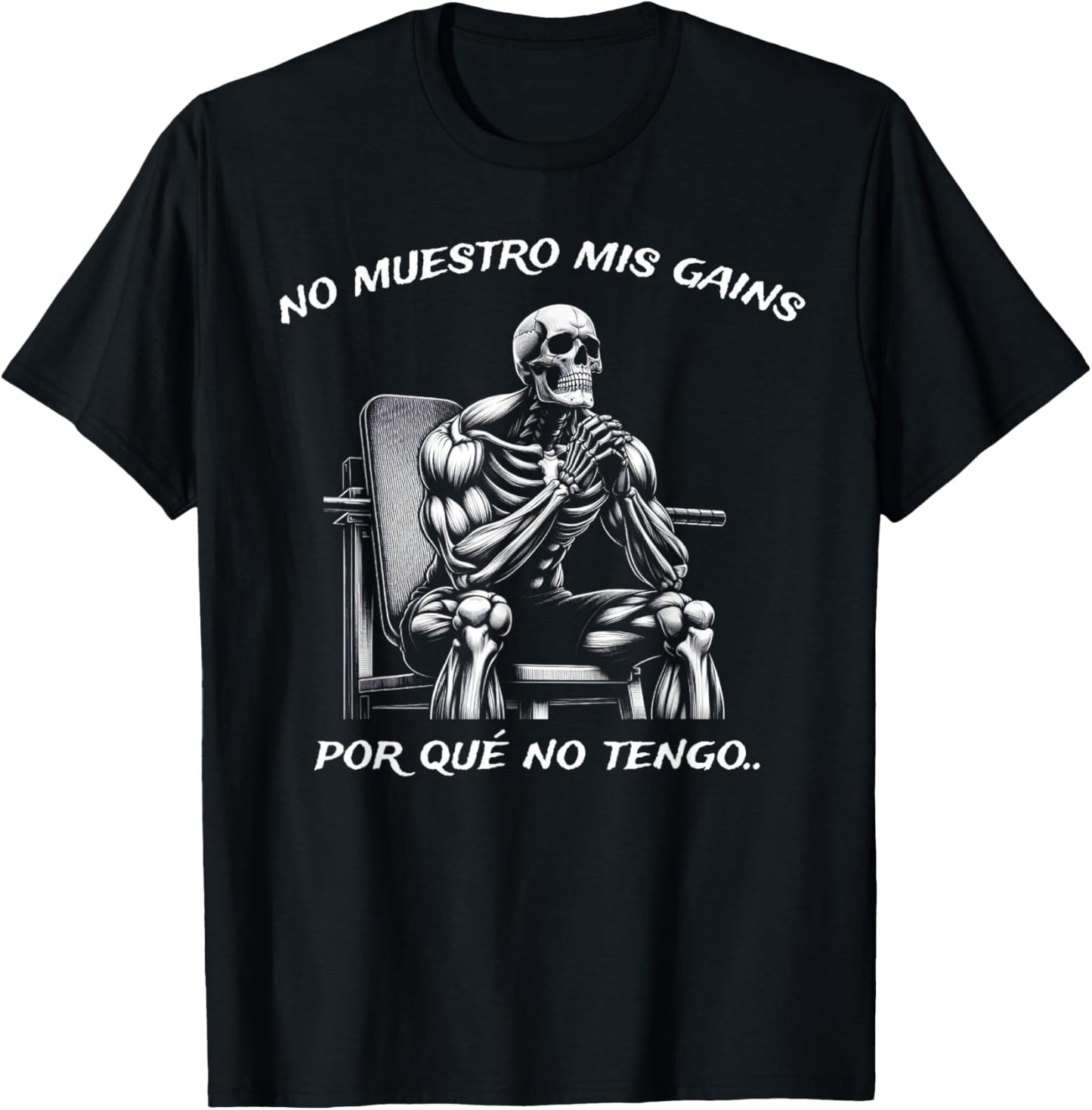 Calacas Chidas Gym | Mexican Sayings Funny Sarcasm Slang T-Shirt - T-Shirt | Black