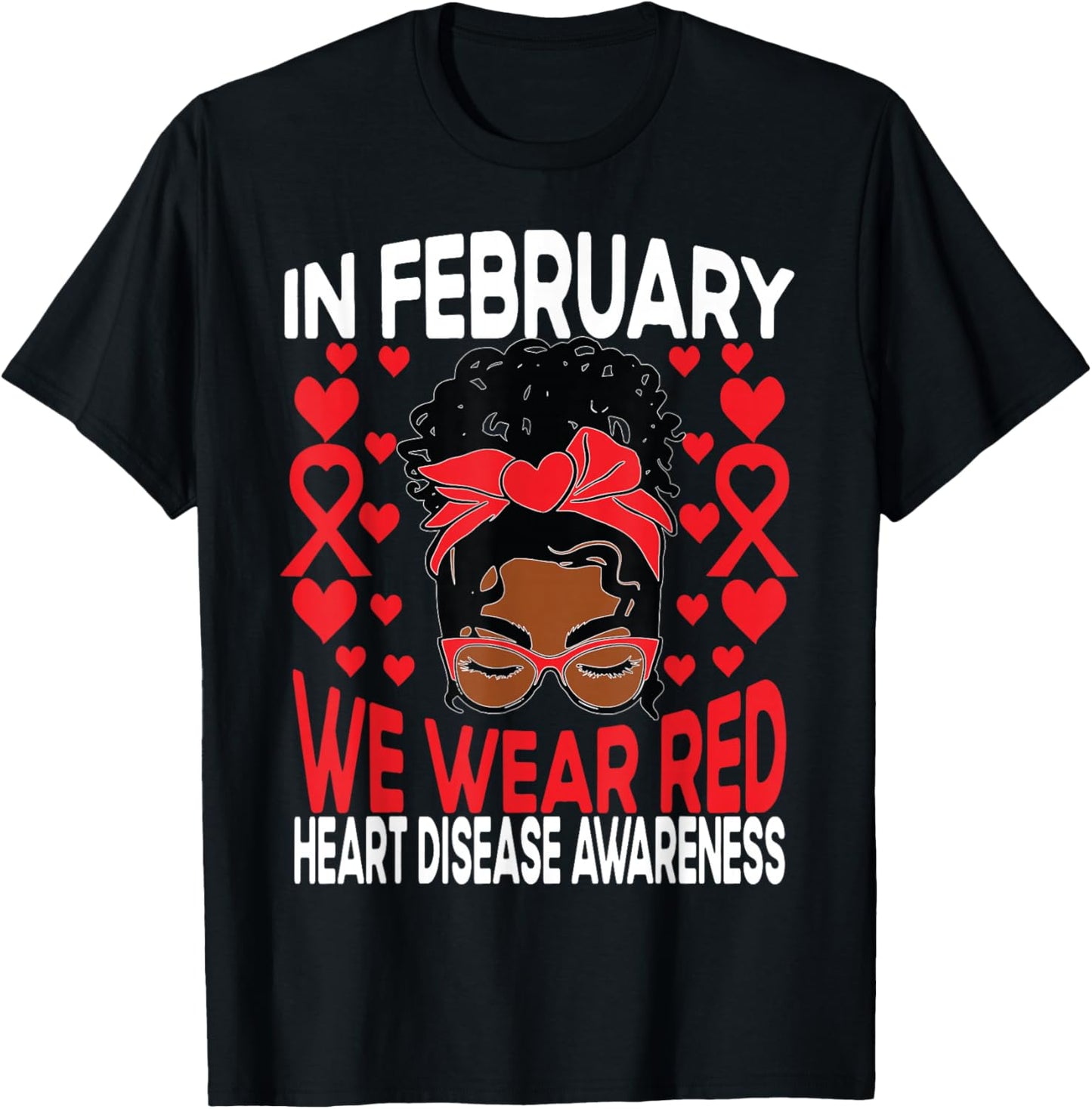 Heart Disease African American Girl In February We Wear Red T-Shirt - T-Shirt | Black
