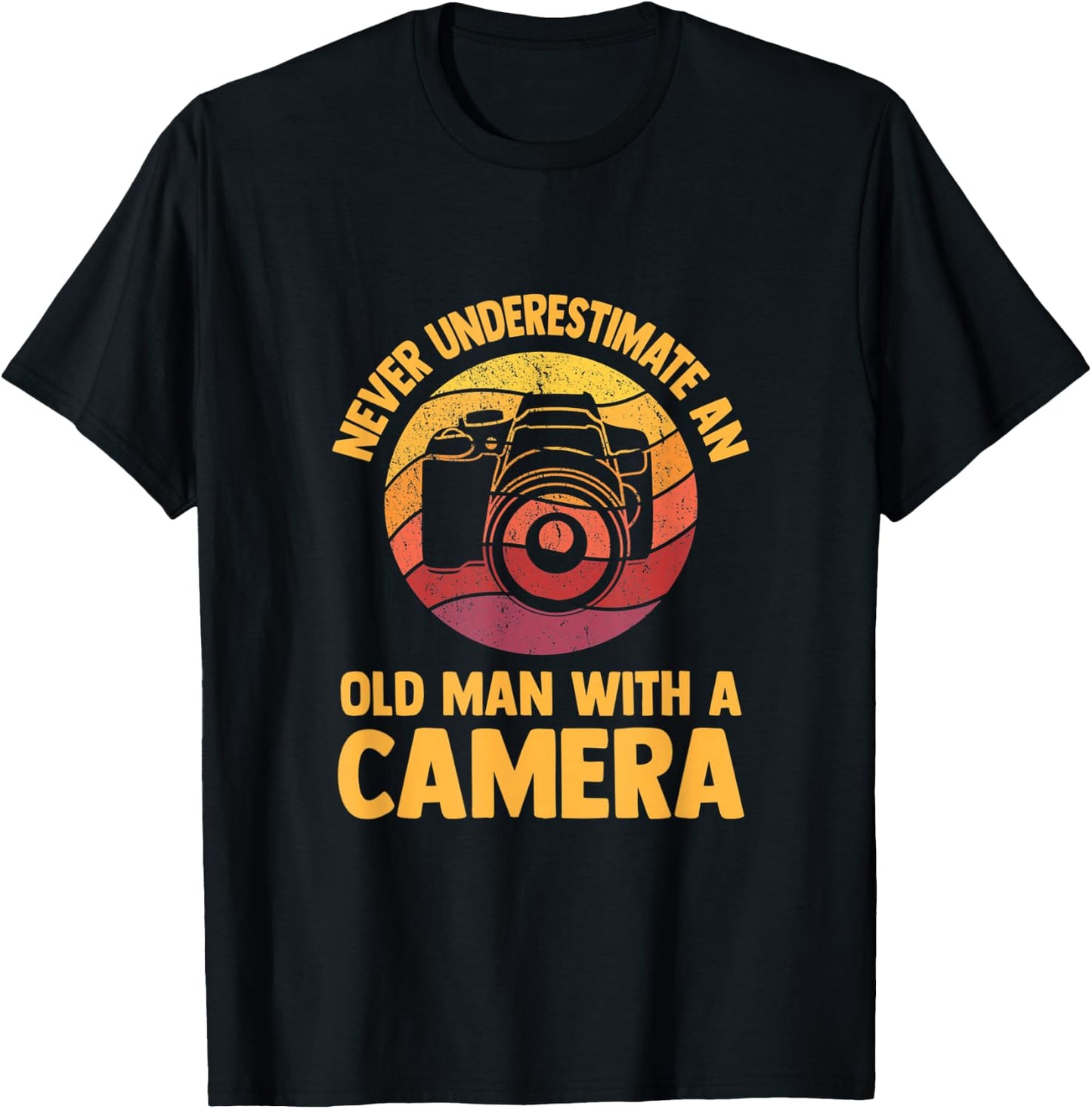 Never Underestimate an Old Man with A Camera Photography T-Shirt - T-Shirt | Black