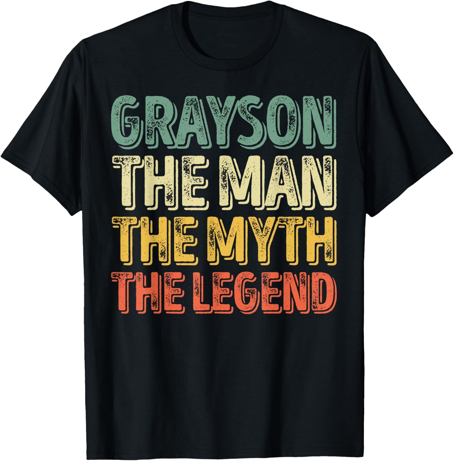 Grayson The Man The Myth The Legend Shirt First Name Grayson T-Shirt - T-Shirt | Black
