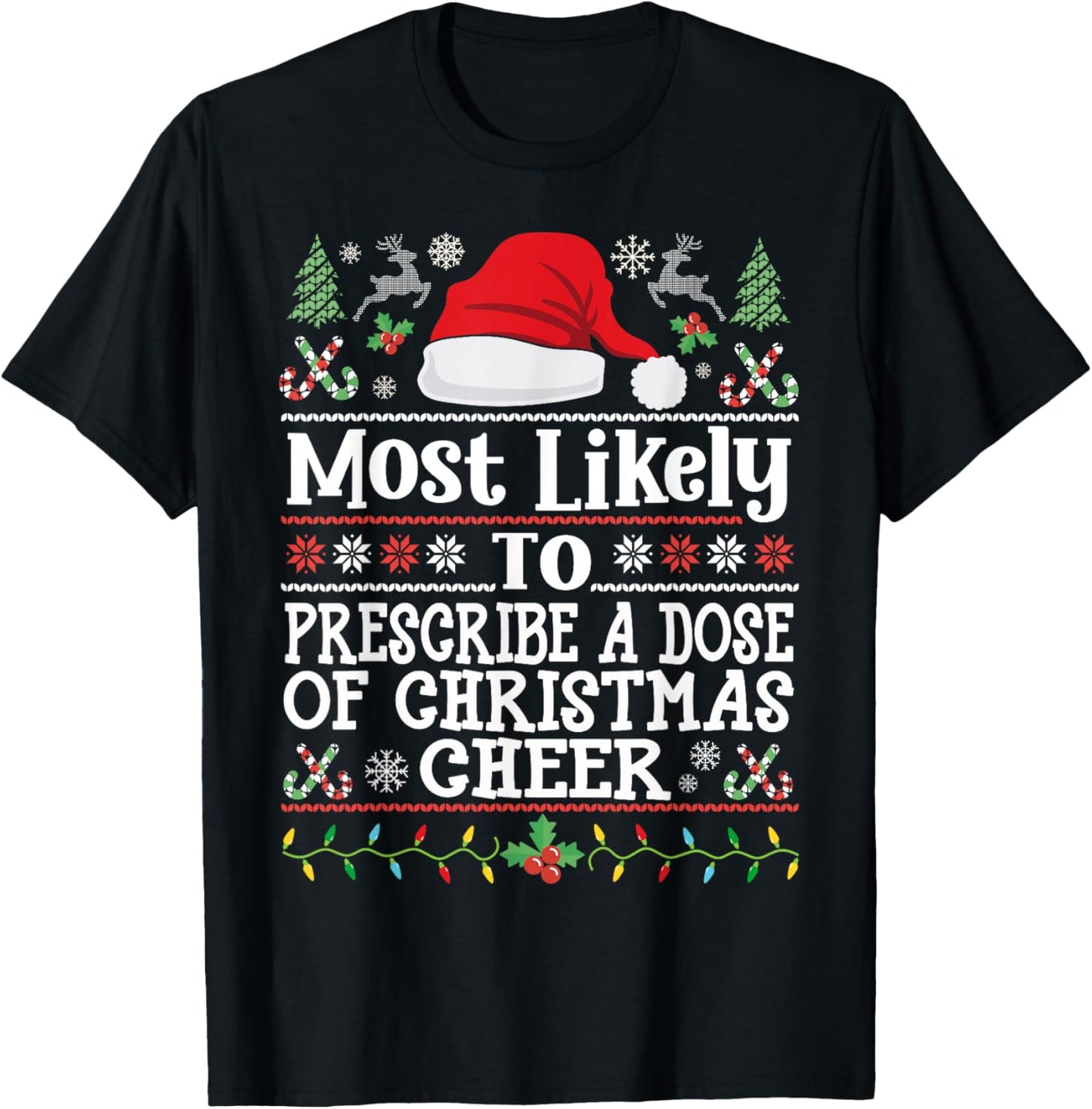 Prescribe a Dose of Christmas Cheer- Christmas Nurse Doctor T-Shirt - T-Shirt | Black