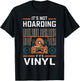 It's Not Hoarding If It's Vinyl - Funny Vinyl Records Lover T-Shirt - T-Shirt | Black