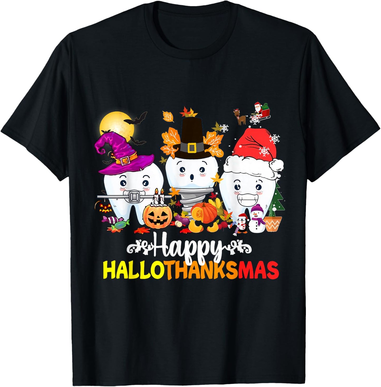 Dental Halloween Thanksgiving Christmas Happy HalloThanksmas T-Shirt - T-Shirt | Black