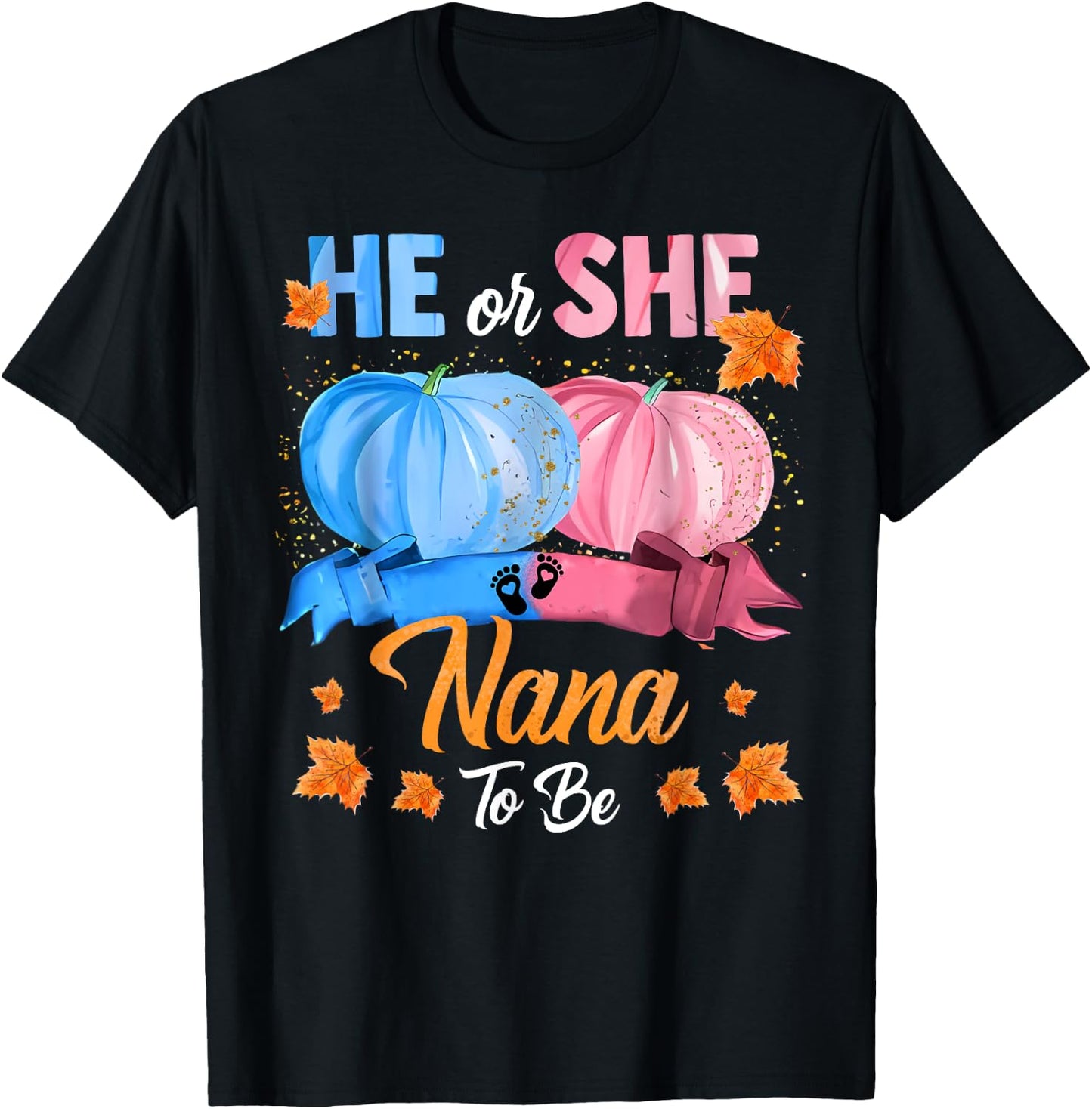 Halloween Pumpkin Gender Reveal He or She Nana To Be T-Shirt - T-Shirt | Black