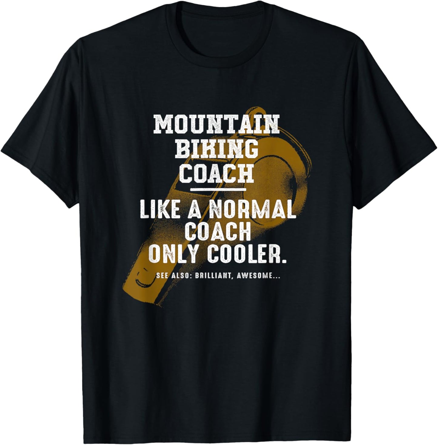 Mountain Biking Coach Like a Normal Coach Biker Funny MTB T-Shirt - T-Shirt | Black