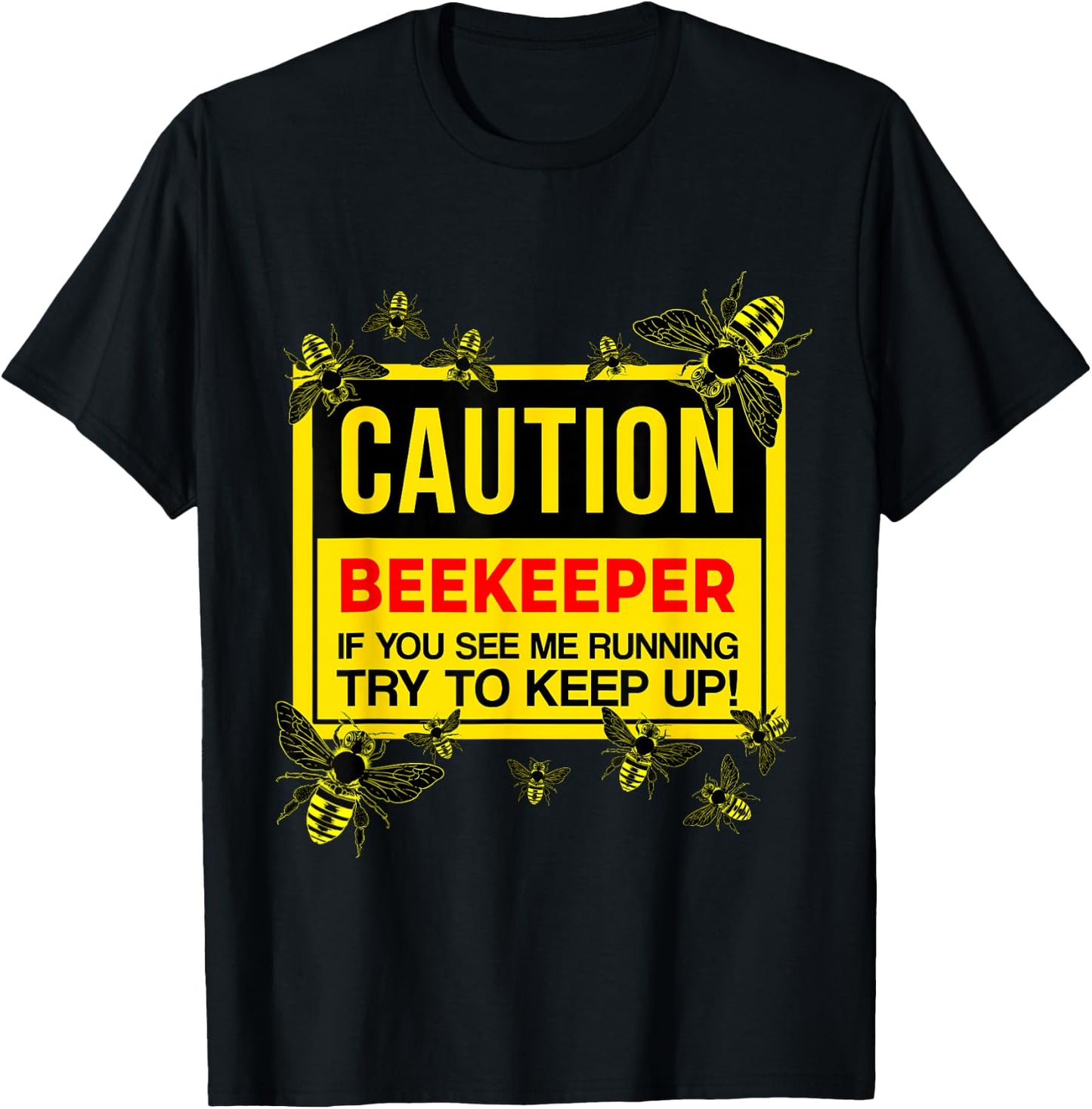 Caution Beekeeper Beekeeping T-Shirt - T-Shirt | Black