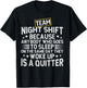 Team Night Shift Worker Overnight Work Shift T-Shirt - T-Shirt | Black