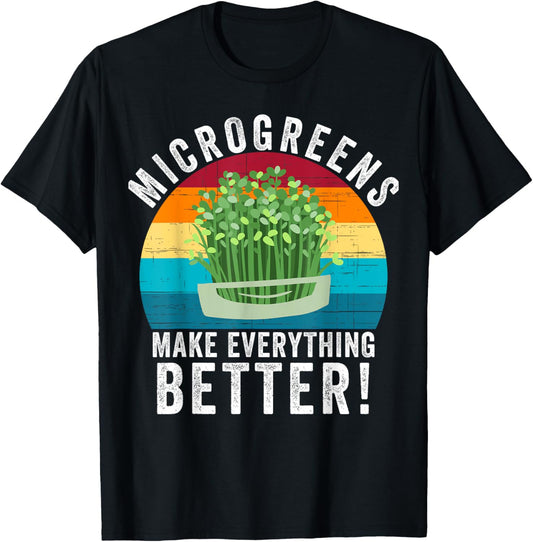 Microgreens Make Everything Better Urban Farming Superfood T-Shirt - T-Shirt | Black