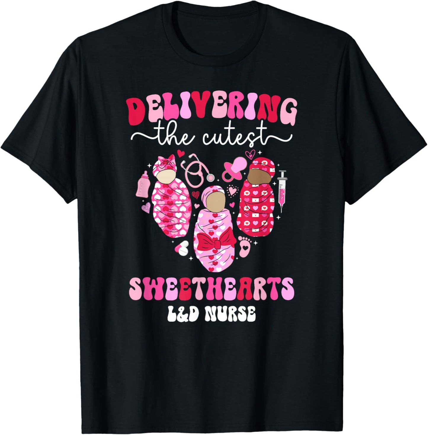 L&D Nurse Valentine Labor And Delivery Nurse Valentines Day T-Shirt - T-Shirt | Black