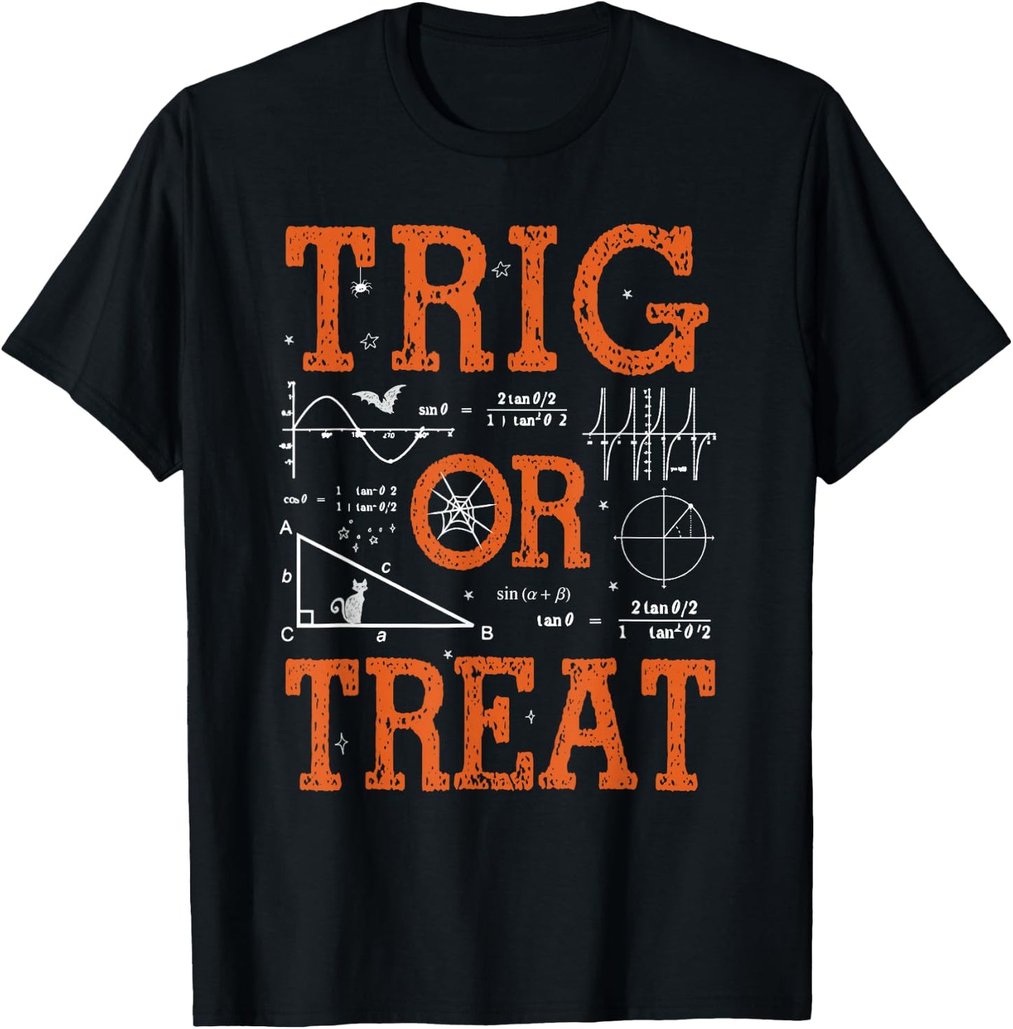 Funny Trig Or Treat Trigonometry Math Teacher Halloween T-Shirt - T-Shirt | Black