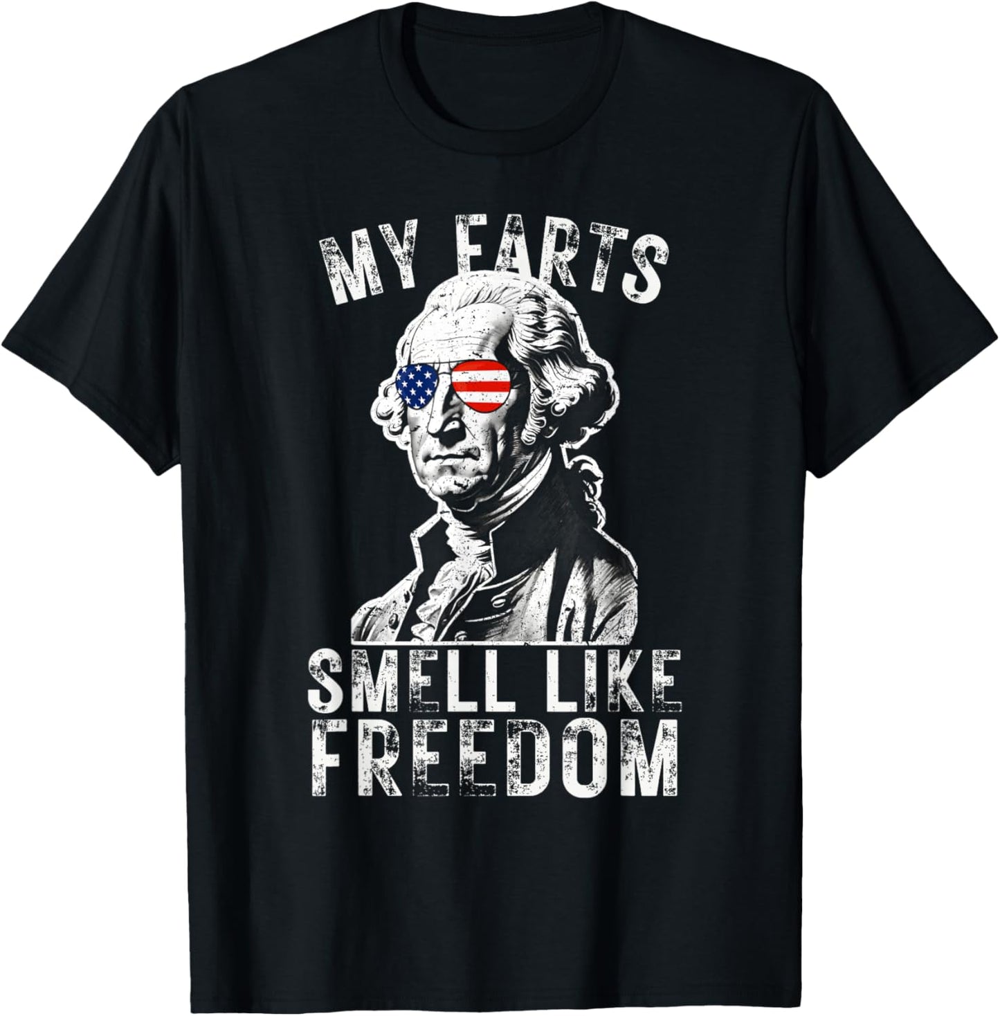 My Farts Smell Like Freedom Funny July 4th George Washington Women Men T-Shirt - T-Shirt | Black