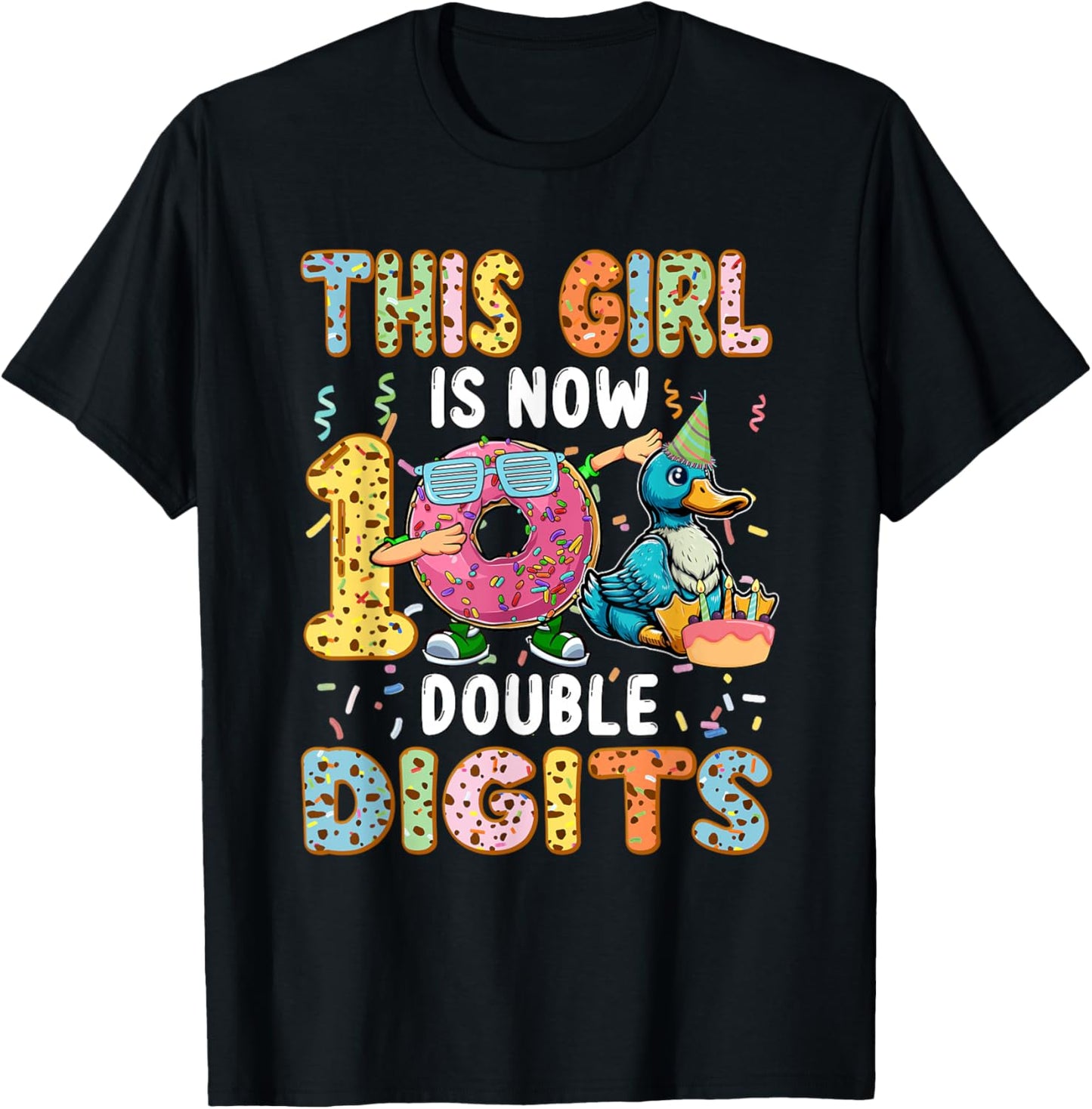 Girl Costume 10 Double Digits Funny 10th Birthday Duck T-Shirt - T-Shirt | Black