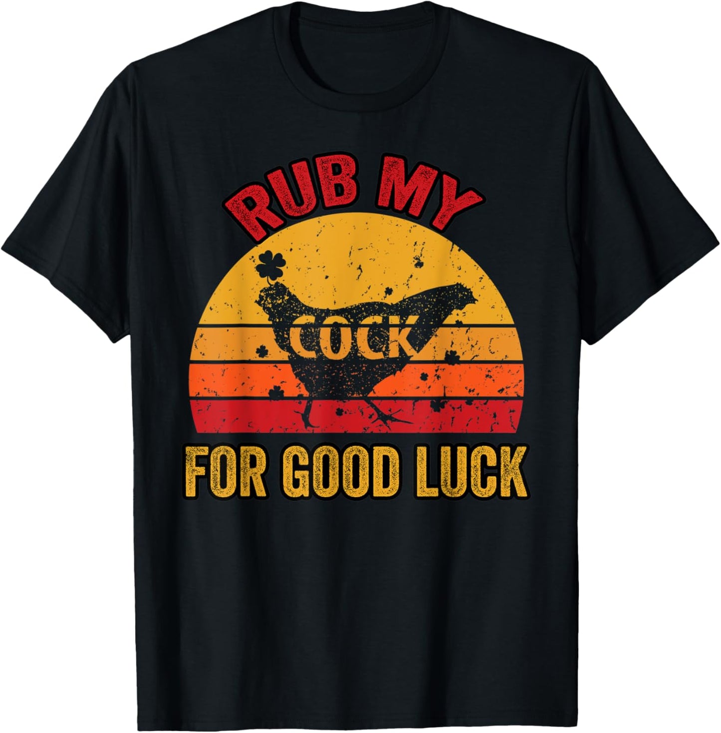 Rub My Cock for Good Luck T-Shirt - T-Shirt | Black