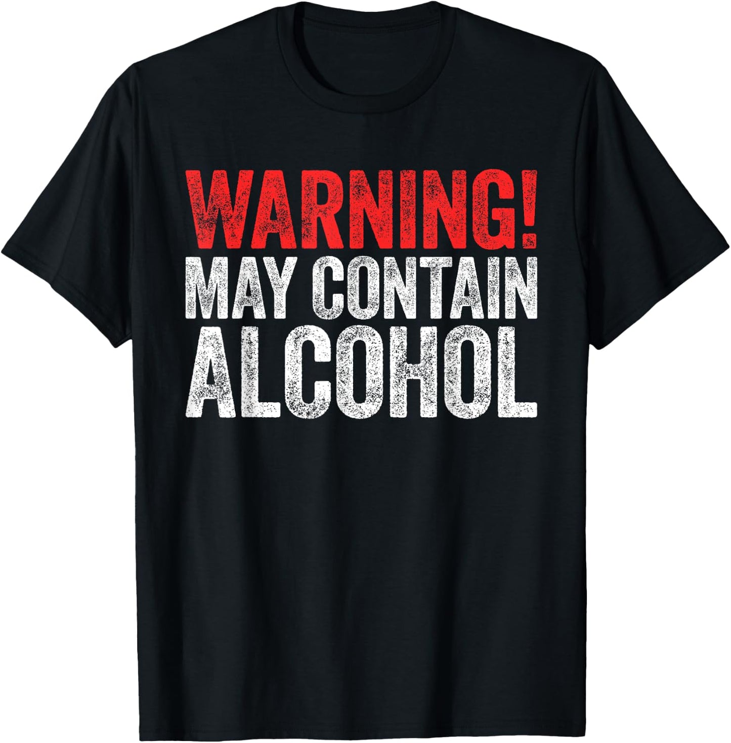 Warning May Contain Alcohol Shirt Funny Men Women Drinking T-Shirt - T-Shirt | Black