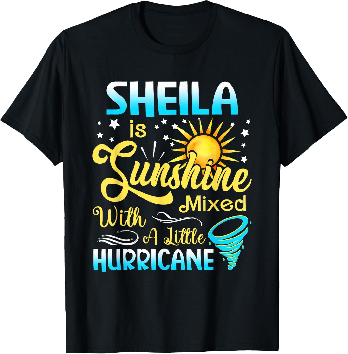 Sheila First Name - Sunshine Mixed Little Hurricane T-Shirt - T-Shirt | Black