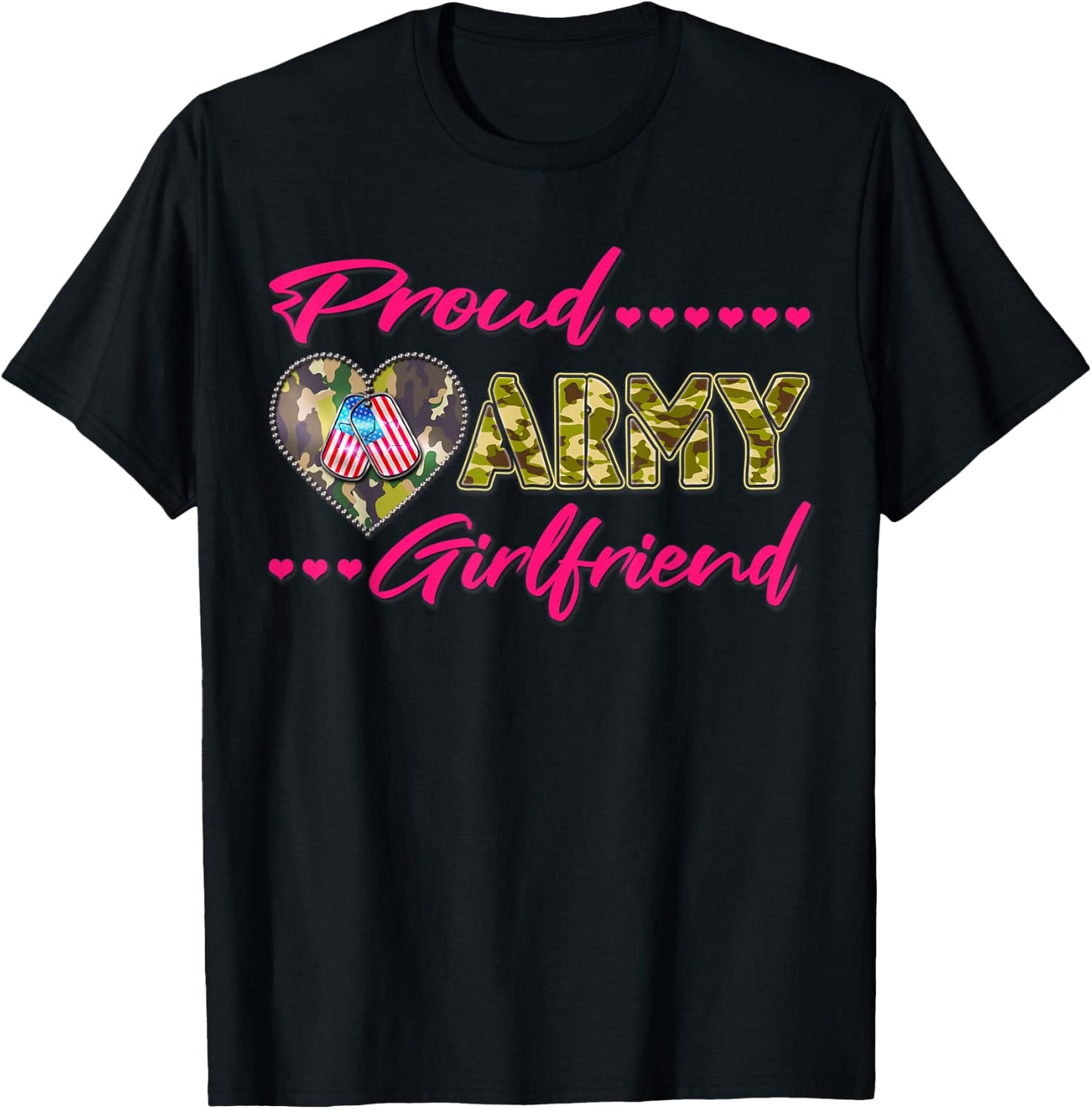 Proud Army Girlfriend - US Flag Dog Tags Military Lover Gift T-Shirt - T-Shirt | Black