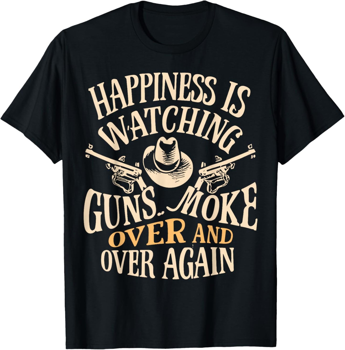 Happiness Is Watching Gunsmoke Over And Over Again - Happiness Is Watching Gunsmoke Over And Over Again - Adult Classic Gunsmoke - Black - Small - - Short Sleeve T-Shirt - T-Shirt | Black