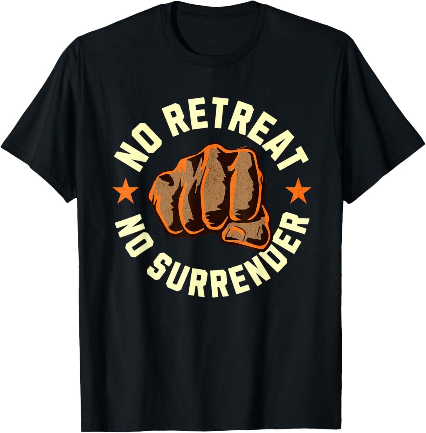 No Retreat No Surrender - Motivational Quote Graphic T-Shirt - T-Shirt | Black